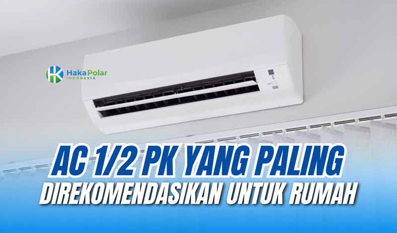 ac 1/2 pk yang paling direkomendasikan