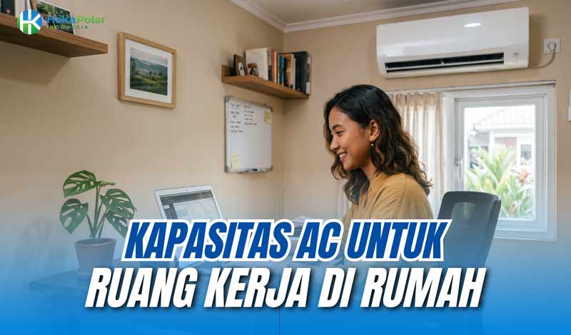 kapasitas ac ruang kerja