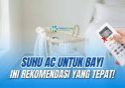 suhu ac untuk bayi